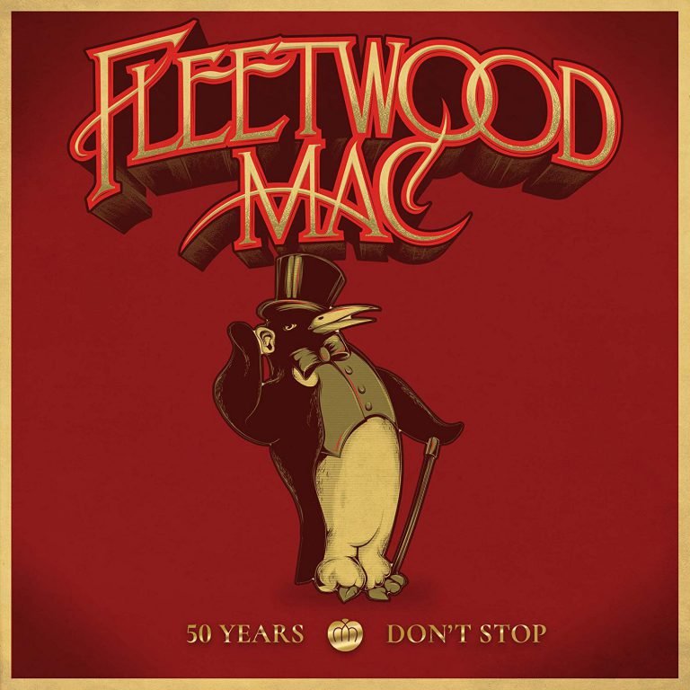 Fleetwood Mac – 50 YEARS: DON’T STOP
