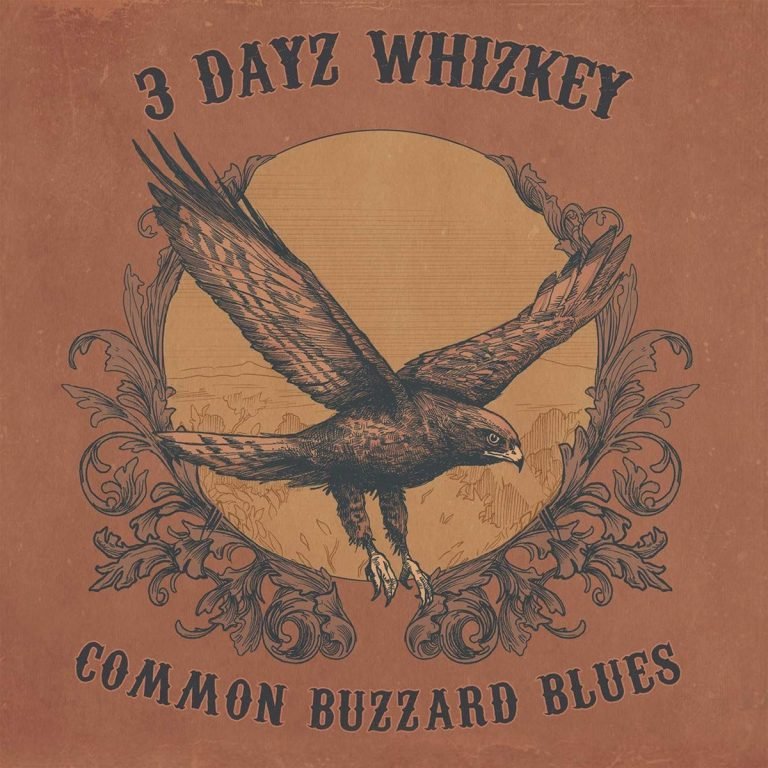 3 Dayz Whizkey – COMMON BUZZARD BLUES