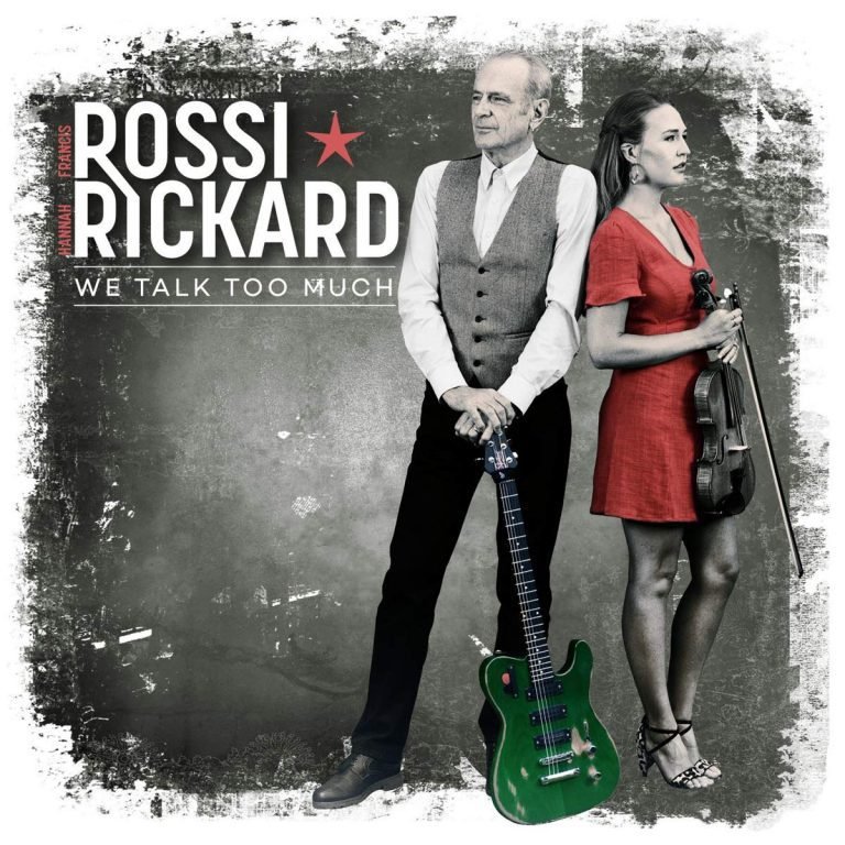 Francis Rossi & Hannah Rickard – WE TALK TOO MUCH