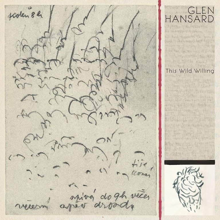 Glen Hansard – THIS WILD WILLING