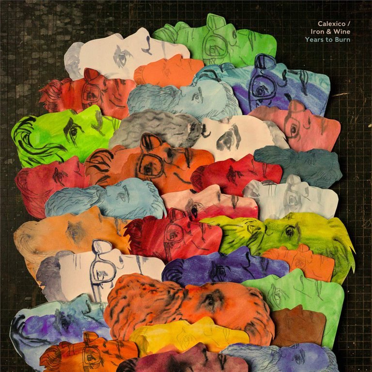 Calexico/Iron & Wine – YEARS TO BURN