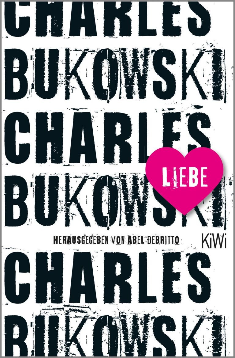 Charles Bukowski – Liebe