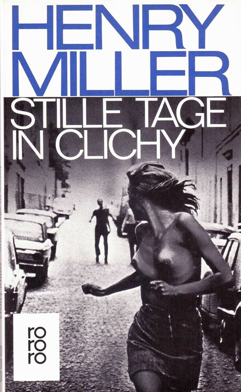 Das Kultbuch: Henry Miller – STILLE TAGE IN CLICHY (1956)