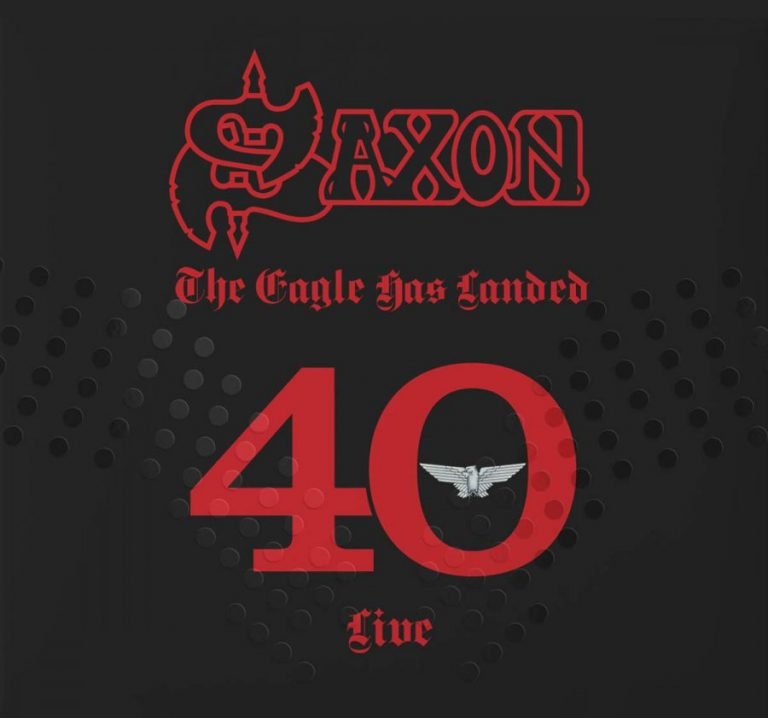 Saxon – THE EAGLE HAS LANDED 40 (LIVE)