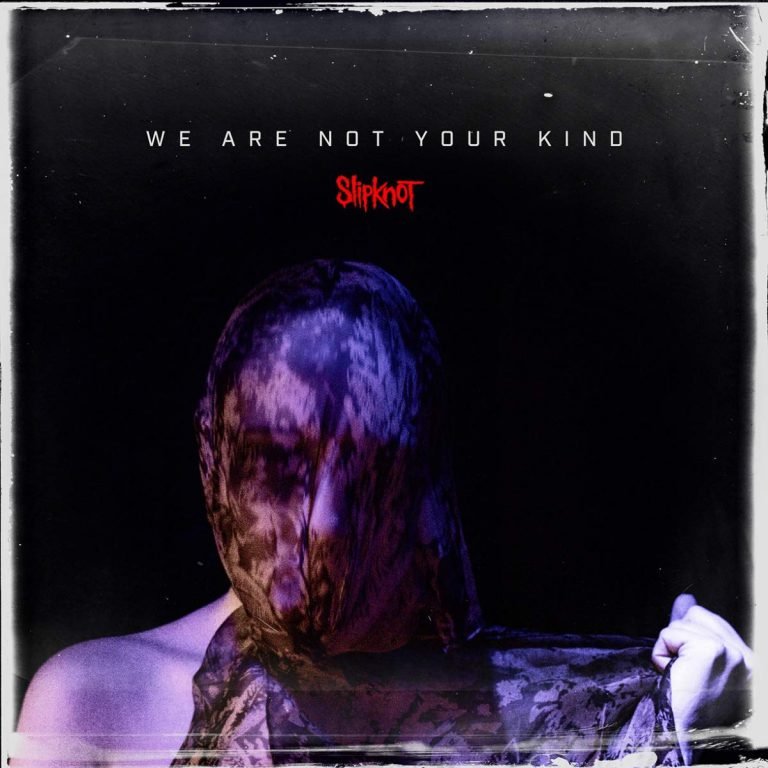 Slipknot – WE ARE NOT YOUR KIND