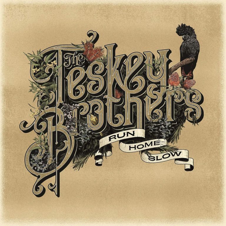 The Teskey Brothers – RUN HOME SLOW