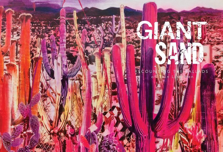 Giant Sand – RECOUNTING THE BALLADS OF THIN LINE MEN