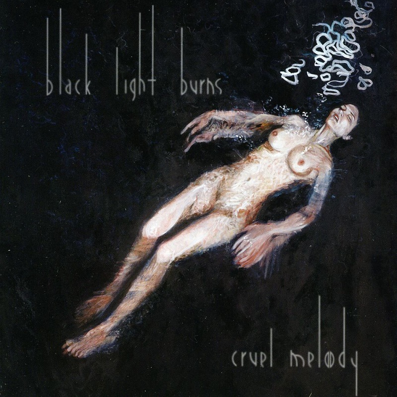 Black Light Burns Cruel Melody