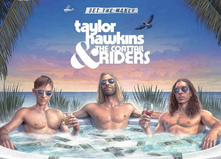 Taylor Hawkins And The Coattail Riders – GET THE MONEY