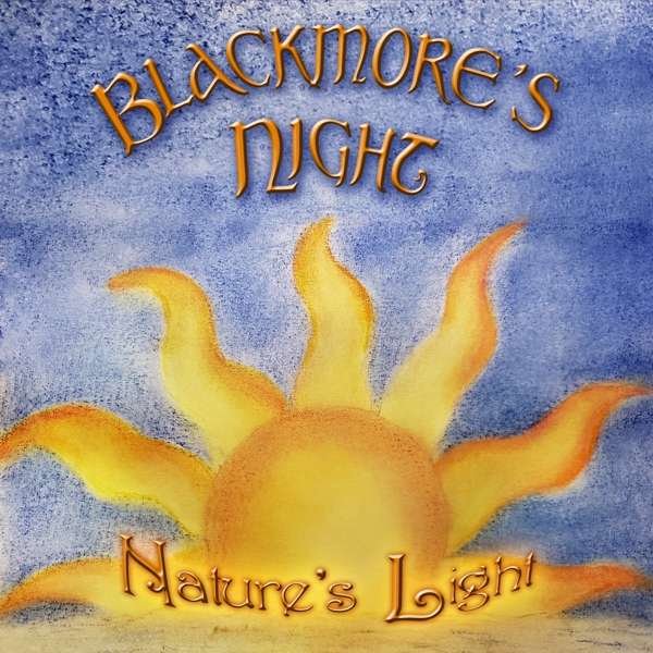 Blackmore’s Night – NATURE’S LIGHT