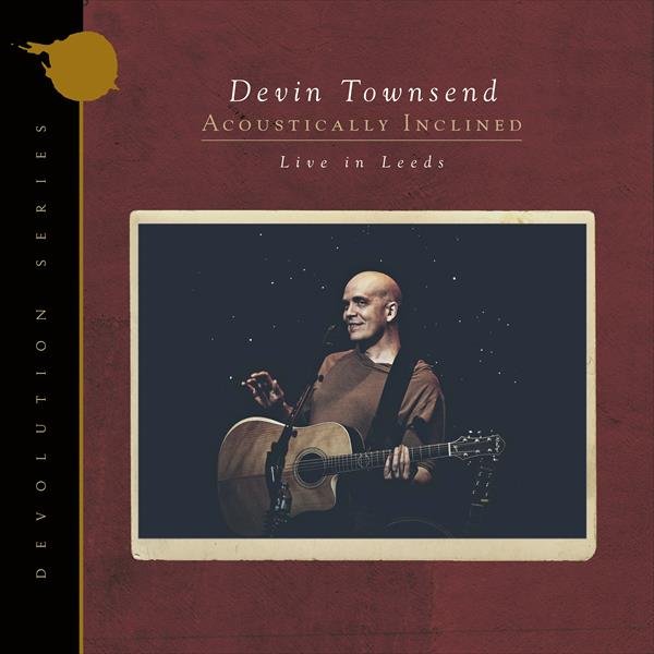 Devin Townsend – DEVOLUTION SERIES #1 – ACOUSTICALLY INCLINED