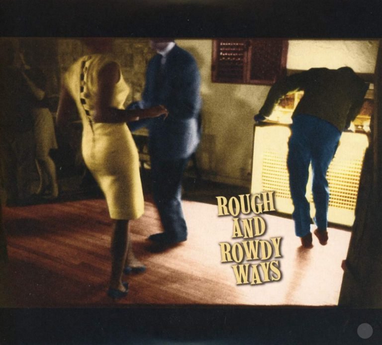 Bob Dylan – ROUGH AND ROWDY WAYS