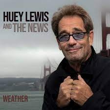 Huey Lewis And The News – WEATHER