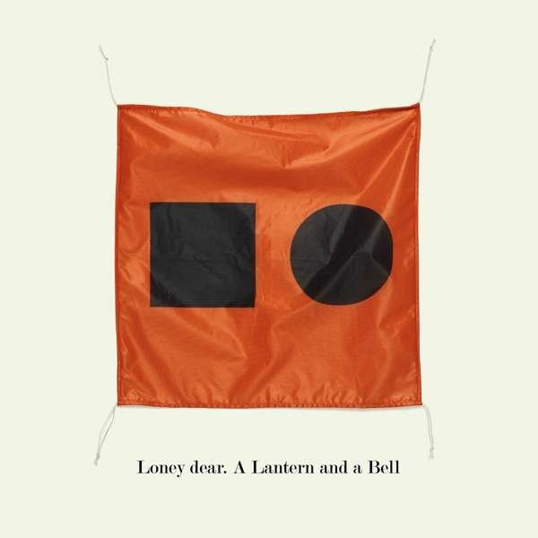 Loney Dear – A LANTERN AND A BELL