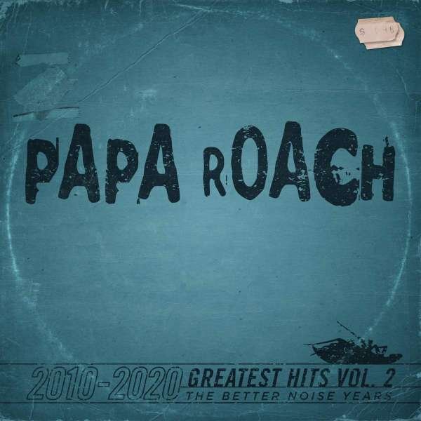 Papa Roach – GREATEST HITS VOL. 2 – THE BETTER NOISE YEARS