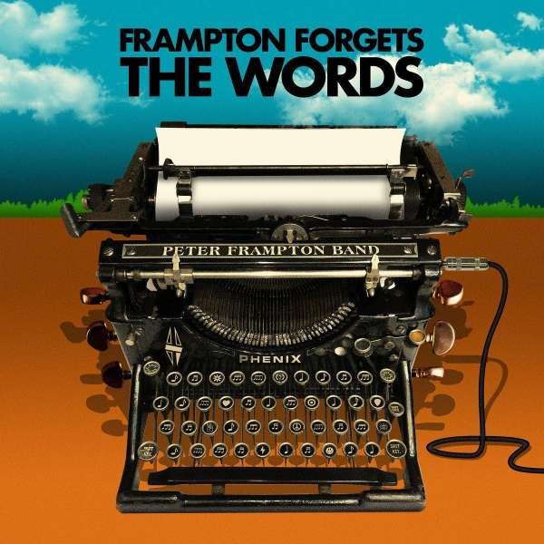 Peter Frampton – FRAMPTON FORGETS THE WORDS