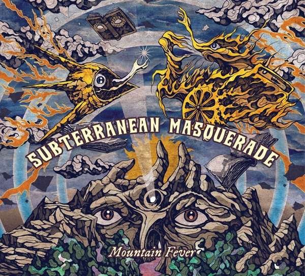 Subterranean Masquerade – MOUNTAIN FEVER