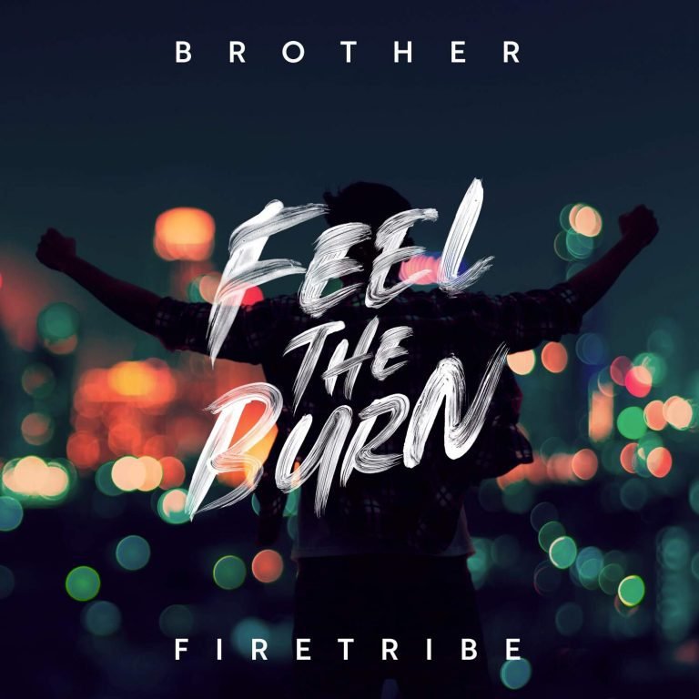 Brother Firetribe – FEEL THE BURN
