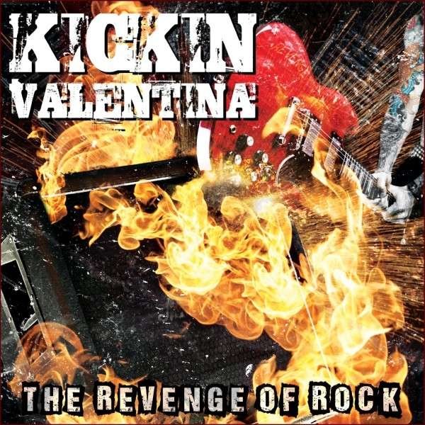 Kickin Valentina – THE REVENGE OF ROCK