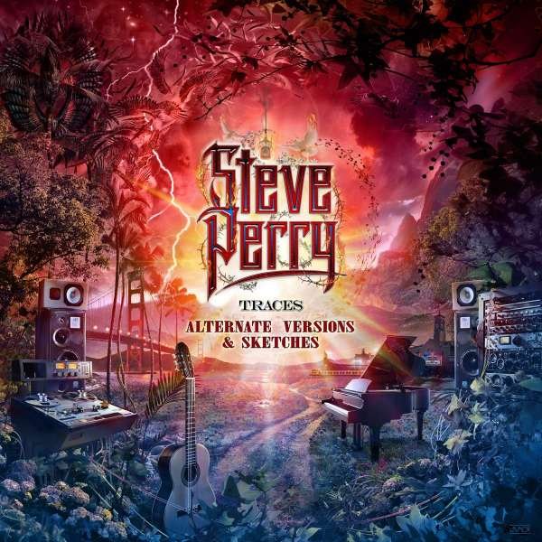 Steve Perry – TRACES: ALTERNATE VERSIONS & SKETCHES