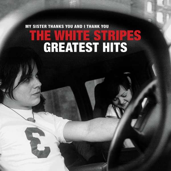The White Stripes – GREATEST HITS