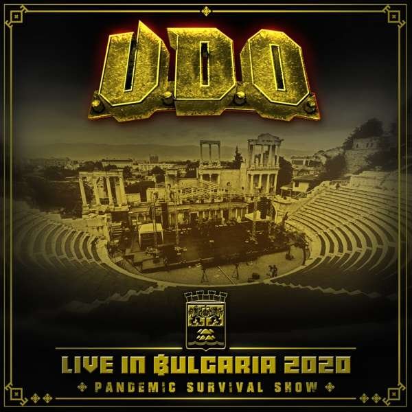 U.D.O. – LIVE IN BULGARIA 2020 – PANDEMIC SURVIVAL SHOW