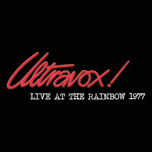 Ultravox! – LIVE AT THE RAINBOW 1977