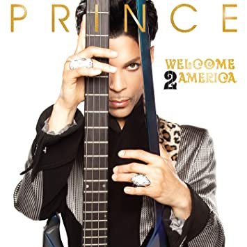 Prince – WELCOME 2 AMERICA