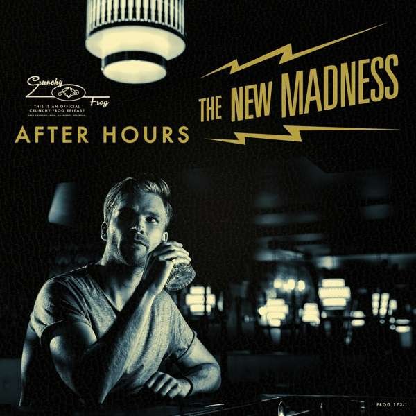 The New Madness – AFTER HOURS