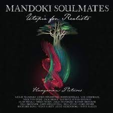 Mandoki Soulmates – UTOPIA FOR REALISTS: HUNGARIAN PICTURES