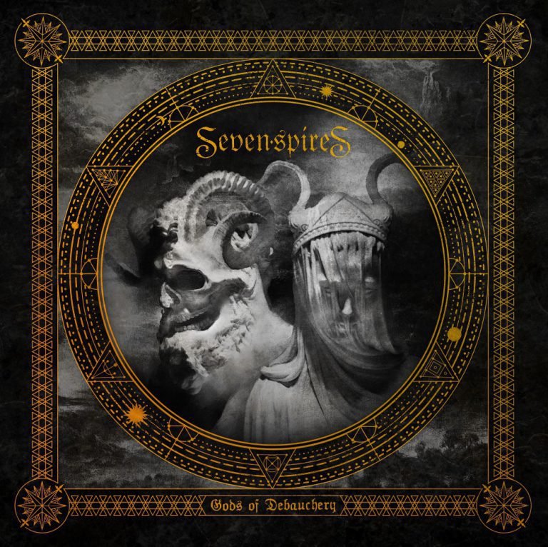 Seven Spires – GODS OF DEBAUCHERY