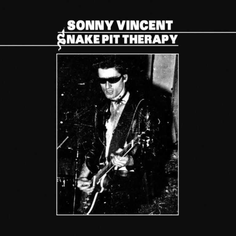 Sonny Vincent – SNAKE PIT THERAPY