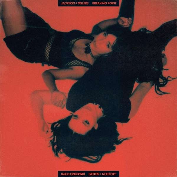 Jackson + Sellers – BREAKING POINT