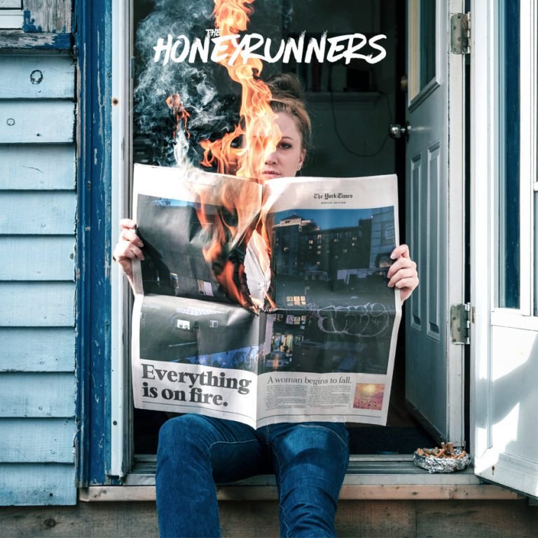 The Honeyrunners – EVERYTHING IS ON FIRE