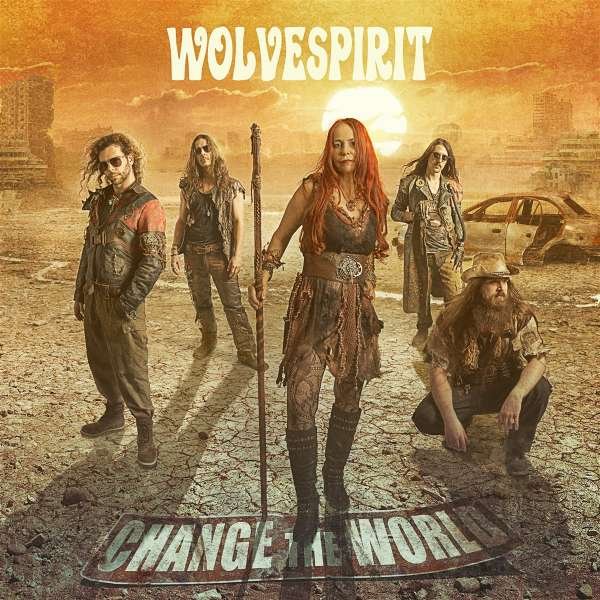 Wolvespirit: CHANGE THE WORLD