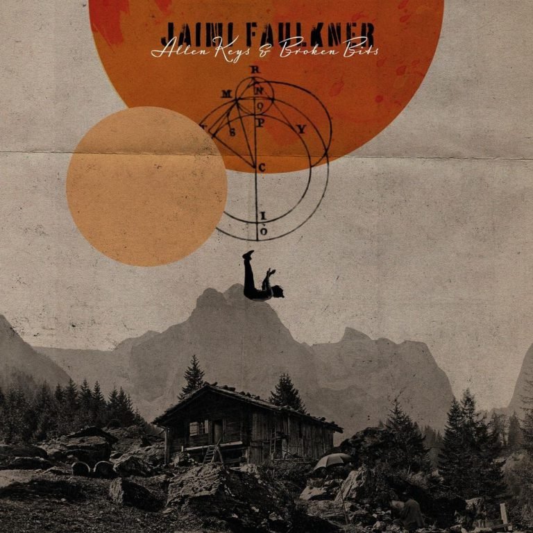 Jaimi Faulkner: ALLEN KEYS & BROKEN BITS