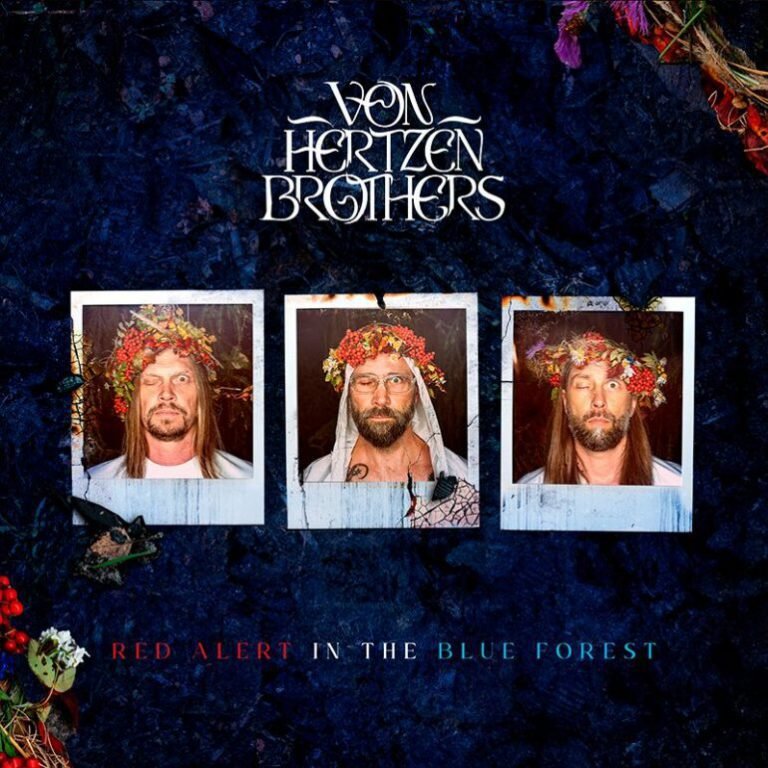 Von Hertzen Brothers: RED ALERT IN THE BLUE FOREST