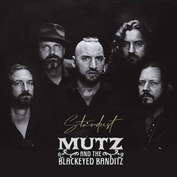 Mutz and The Blackeyed Banditz: STARDUST