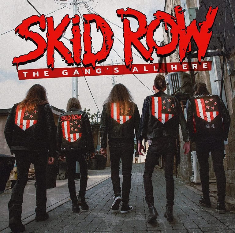 Skid Row: THE GANG’S ALL HERE