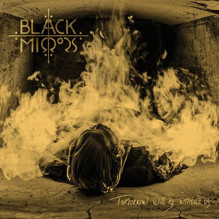 Black Mirrors: TOMORROW WILL BE WITHOUT US