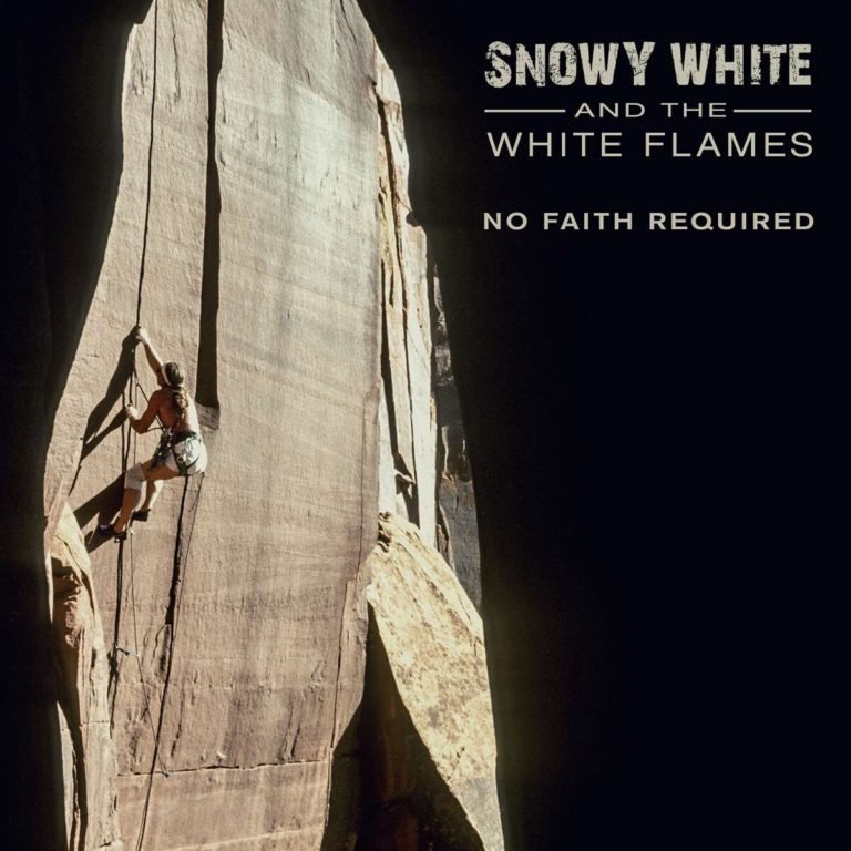 Snowy White & The White Flames: NO FAITH REQUIRED