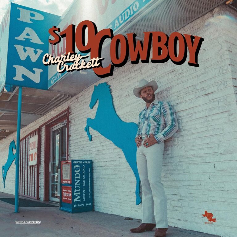 Charley Crockett: $10 COWBOY